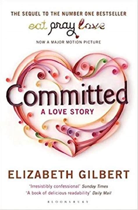 committed love story elizabeth gilbert Reader