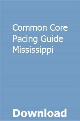 common core pacing guide for mississippi Kindle Editon