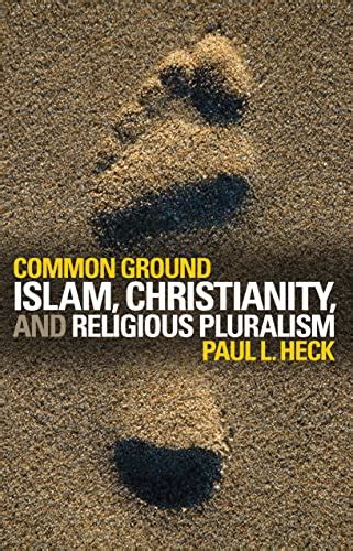 common ground islam christianity and religious pluralism Epub