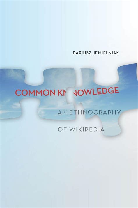 common knowledge? an ethnography of wikipedia PDF