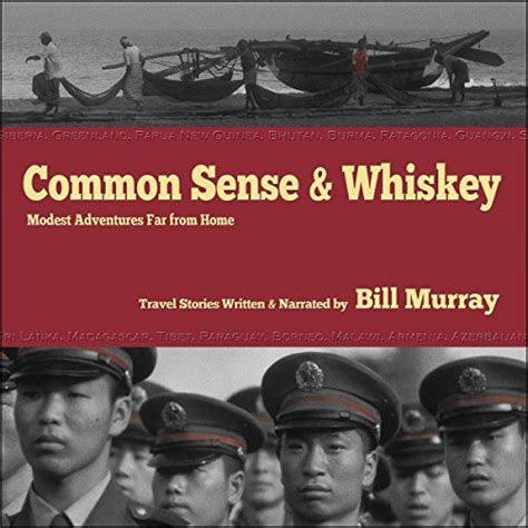 common sense and whiskey travel adventures far from home Kindle Editon