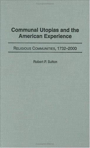 communal utopias and the american experience communal utopias and the american experience Reader