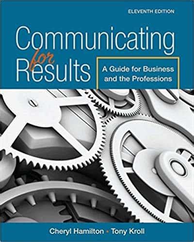 communicating for results a guide for business and the professions Doc