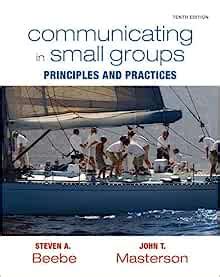 communicating in small groups beebe 10th edition Reader