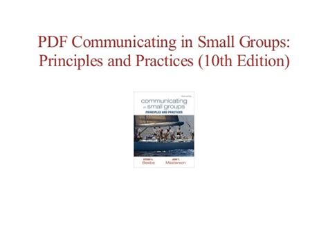 communicating in small groups principles and practices 10th edition Epub