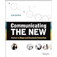 communicating the new methods to shape and accelerate innovation Reader