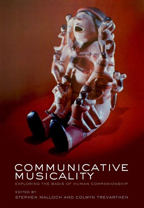 communicative musicality exploring the basis of human companionship PDF