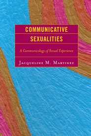 communicative sexualities a communicology of sexual experience Kindle Editon