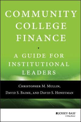 community college finance a guide for institutional leaders Kindle Editon