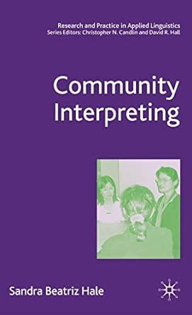 community interpreting research and practice in applied linguistics Epub