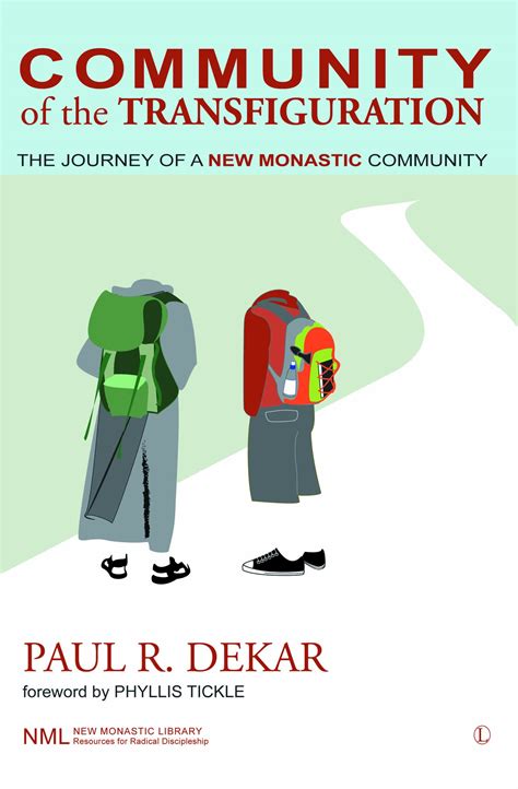 community of the transfiguration the journey of a new monastic community new monastic library Reader