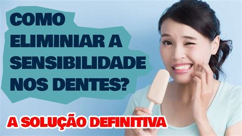 como aliviar sensibilidade nos dentes