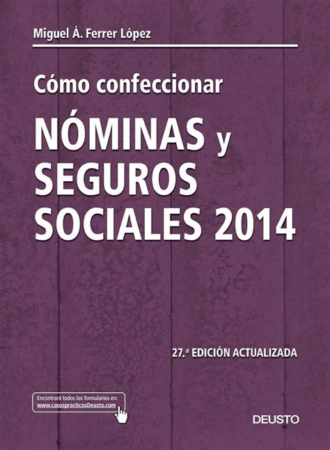 como confeccionar nominas y seguros sociales 2014 27Âª edicion actualizada laboral Epub