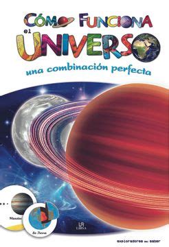 como funciona el universo una combinacion perfecta exploradores del saber Doc