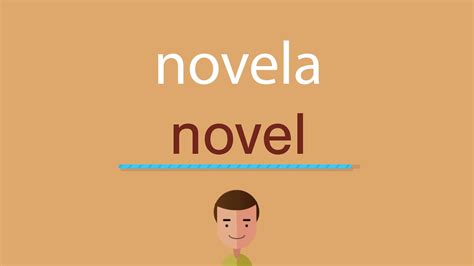 como se dice novela en inglÃ©s