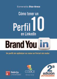 como tener un perfil 10 en linkedin 2ª edicion empresa Epub