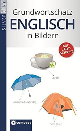 compact grundwortschatz englisch bildern bildw rterbuch PDF