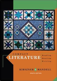 compact-literature-reading-reacting-writing-8th-edition-kirszner-portable-literature Ebook Kindle Editon
