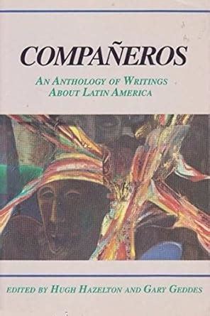 companeros an anthology of writings about latin america Doc