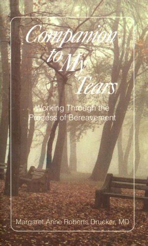companion to my tears working through the process of bereavement Reader