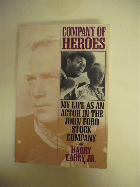 company of heroes my life as an actor in the john ford stock company Reader