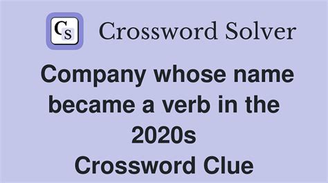 company whose name became a verb in the 2020s