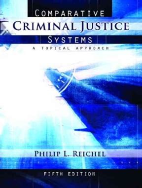 comparative criminal justice systems a topical approach 5th edition Kindle Editon