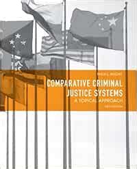 comparative criminal justice systems a topical approach 6th edition PDF