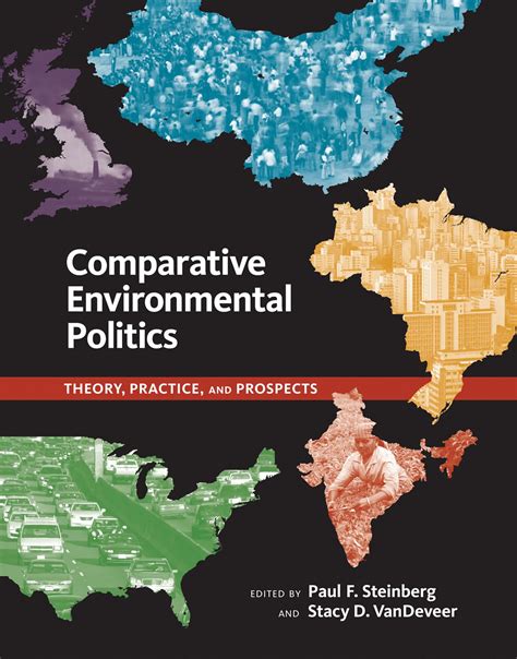 comparative environmental politics theory practice and prospects american and comparative environmental policy PDF