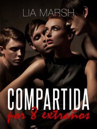 compartida por ocho extranos dominacion y fantasias de sexo realizadas en grupo Kindle Editon