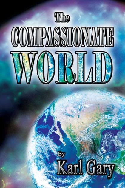 compassionate world karl gary Doc