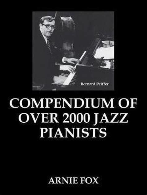 compendium of over 2000 jazz pianists Kindle Editon