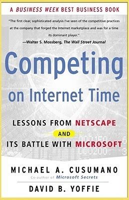 competing on internet time lessons from netscape and its battle with microsoft PDF