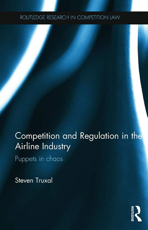 competition and regulation in the airline industry puppets in chaos PDF