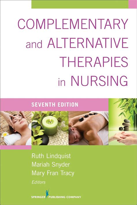 complementary and alternative therapies in nursing seventh edition Reader