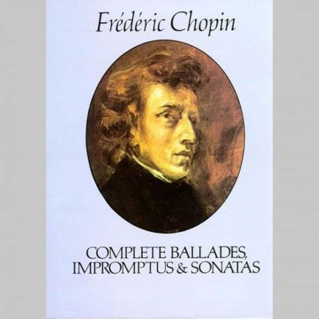 complete ballades impromptus and sonatas PDF