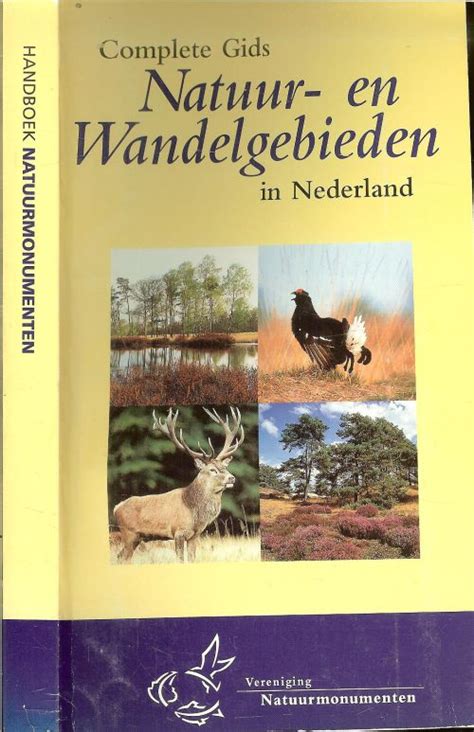 complete gids natuur en wandelgebieden in nederland handboek natuur Reader