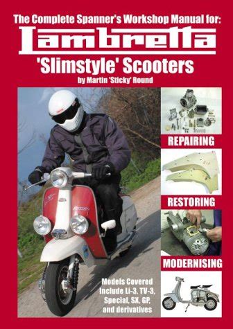 complete spanner s workshop manual for lambretta slimstyle scooters Epub