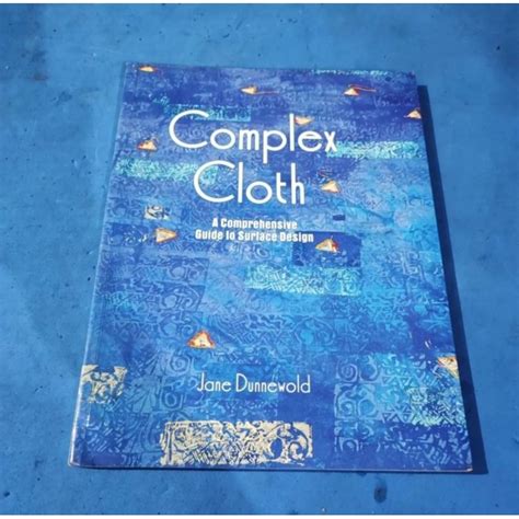 complex cloth a comprehensive guide to surface design Epub