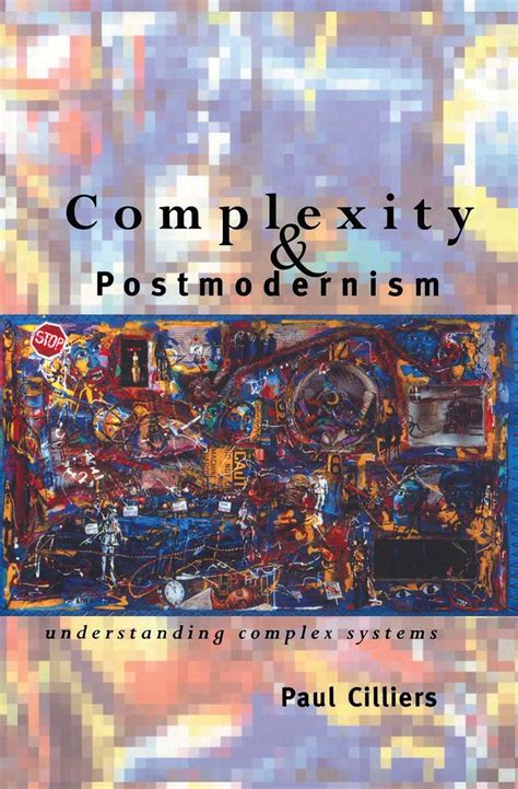 complexity and postmodernism understanding complex systems economies of asia 14 Kindle Editon