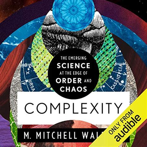 complexity the emerging science at the edge of order and chaos Epub