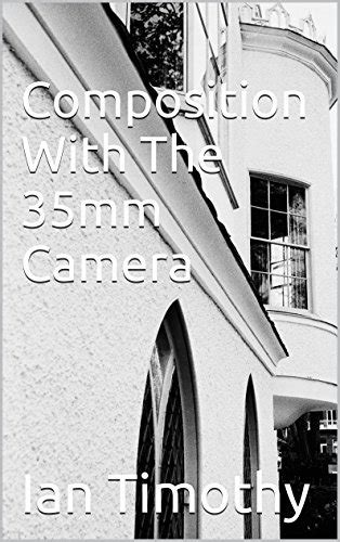 composition with the 35mm camera Doc