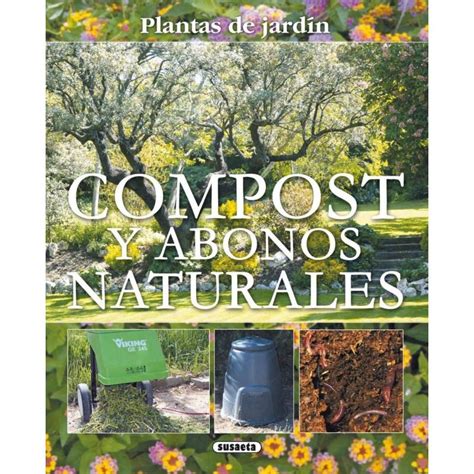 compost y abonos naturales plantas de jardin plantas de jardin Reader