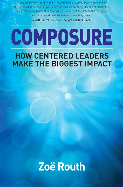 composure how centered leaders make the biggest impact Reader