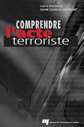 comprendre l acte terroriste comprendre l acte terroriste Doc