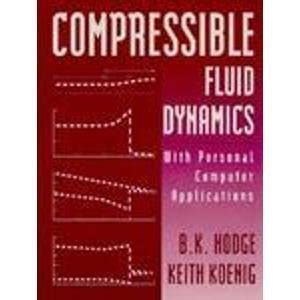 compressible fluid dynamics with personal computer applications or book and disk Reader