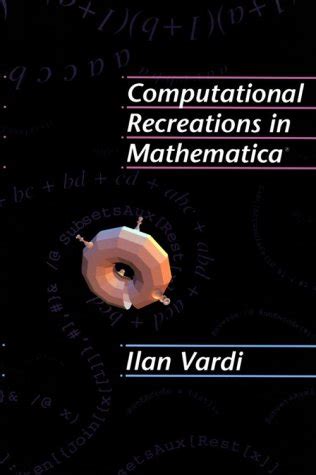computational recreations in mathematica Kindle Editon
