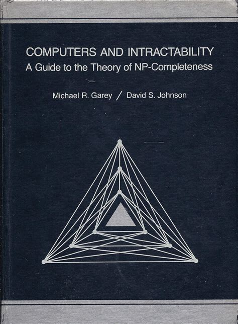 computer and intractability a guide to the theory of np completeness Doc