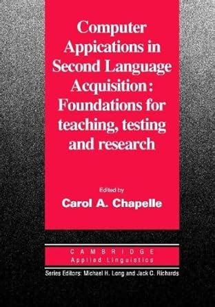 computer applications in second language acquisition cambridge applied linguistics Kindle Editon