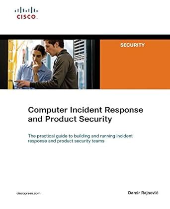 computer incident response and product security cisco press networking technology series Reader